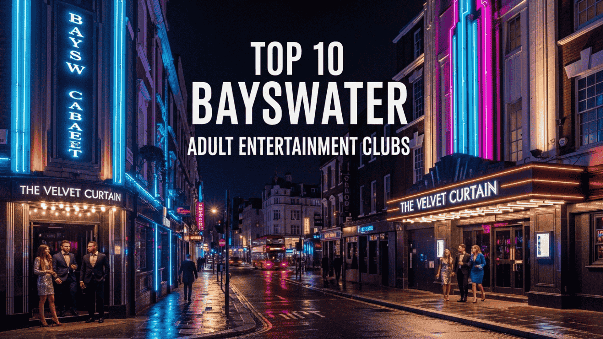 Top 10 Bayswater Adult Entertainment Clubs